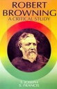 Robert Browning A Critical Study (Encyclopaedia Of World Great Poets Series)【電子書...