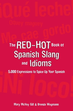 The Red-Hot Book of Spanish Slang