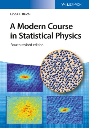 A Modern Course in Statistical Physics【電子書籍】 Linda E. Reichl