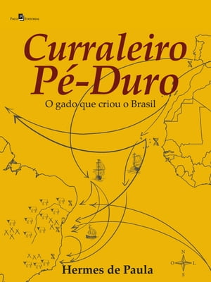 Curraleiro P?-Duro O gado que criou o Brasil【