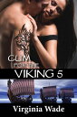 Cum For The Viking 5【電子書籍】[ Virginia Wade ]