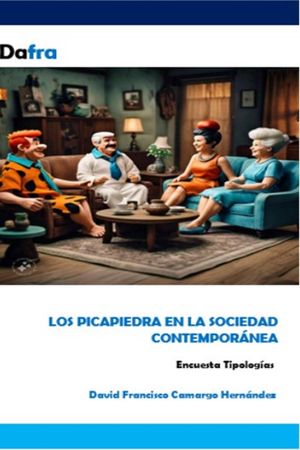 Los picapiedra en la sociedad contempor?nea【電子書籍】[ DAVID FRANCISCO CAMARGO HERN?NDEZ ]