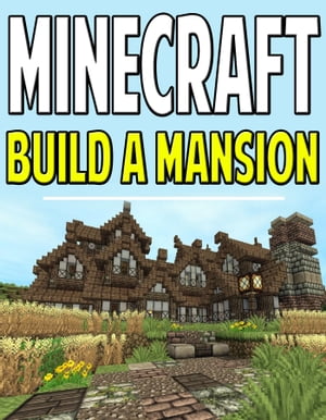 Minecraft Mansion With Blueprints