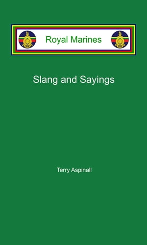 Royal Marines Slang and Sayings