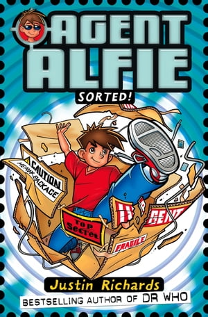 Sorted! (Agent Alfie, Book 2)【電子書籍】[ Justin Richards ]