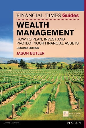 Financial Times Guide to Wealth Management, The