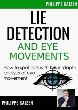 ŷKoboŻҽҥȥ㤨Lie Detection and Eye MovementsŻҽҡ[ philippe kaizen ]פβǤʤ149ߤˤʤޤ