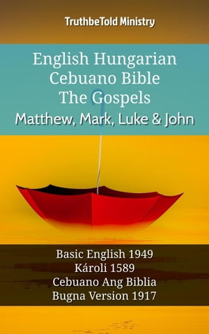 English Hungarian Cebuano Bible - The Gospels - Matthew, Mark, Luke & John