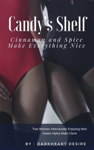 Candy's Shelf - Cinnamon and Spice Make Everythi