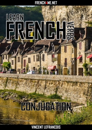 ŷKoboŻҽҥȥ㤨Learn French Verbs - ConjugationŻҽҡ[ Vincent Lefrancois ]פβǤʤ1,132ߤˤʤޤ