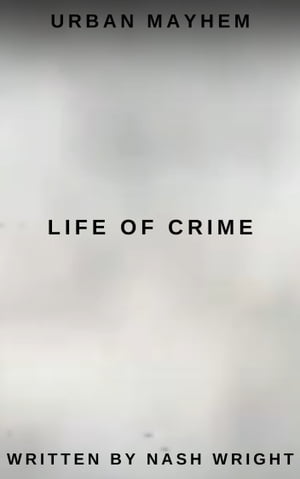 Life of Crime: Urban Mayhem