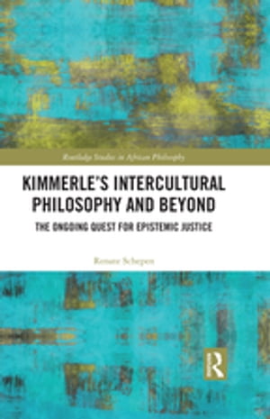 Kimmerle’s Intercultural Philosophy and Beyond