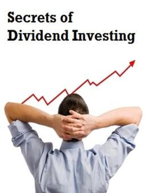 Secrets of Dividend Investing