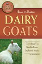 ŷKoboŻҽҥȥ㤨How to Raise Dairy Goats: Everything You Need to Know Explained SimplyŻҽҡ[ Martha Maeda ]פβǤʤ1,602ߤˤʤޤ