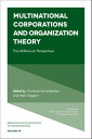 Multinational Corporations and Organization Theory Post Millennium Perspectives