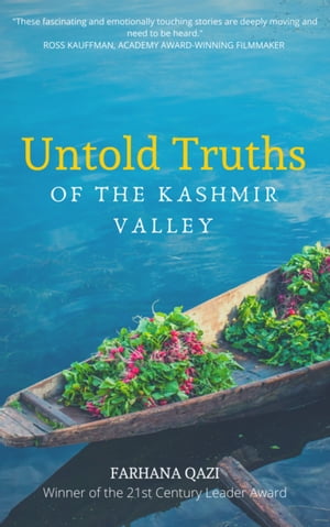 Untold Truths of the Kashmir Valley