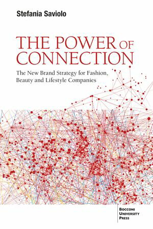 ŷKoboŻҽҥȥ㤨The Power of Connection The New Brand Strategy for Fashion, Beauty and Lifestyle CompaniesŻҽҡ[ Stefania Saviolo ]פβǤʤ2,950ߤˤʤޤ
