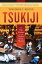 Tsukiji The Fish Market at the Center of the WorldŻҽҡ[ Theodore C. Bestor ]