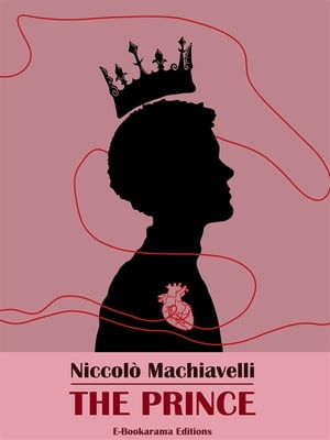 The Prince【電子書籍】[ Niccol? Machiavell