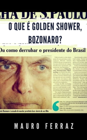 O que é golden shower, Bozonaro?