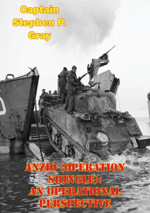 ŷKoboŻҽҥȥ㤨Anzio (Operation Shingle: An Operational PerspectiveŻҽҡ[ Captain Stephen P. Gray ]פβǤʤ146ߤˤʤޤ