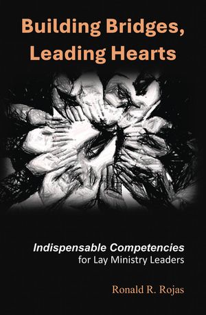 ŷKoboŻҽҥȥ㤨Building Bridges, Leading Hearts Indispensable competencies for Lay Ministry LeadersŻҽҡ[ Ronald R. Rojas ]פβǤʤ552ߤˤʤޤ