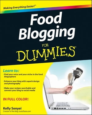 Food Blogging For Dummies