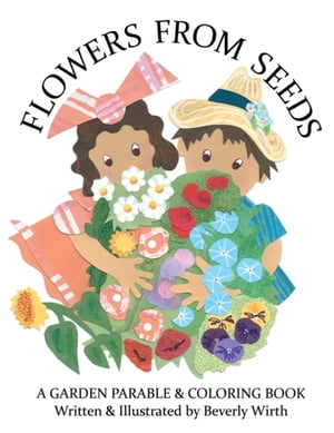 ŷKoboŻҽҥȥ㤨Flowers from Seeds A Garden Parable & Coloring BookŻҽҡۡפβǤʤ889ߤˤʤޤ