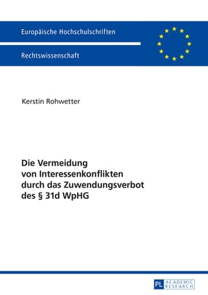 Die Vermeidung von Interessenkonflikten durch das Zuwendungsverbot des § 31d WpHG