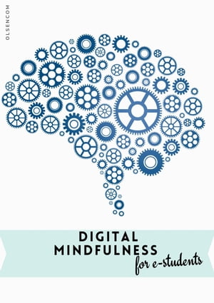 Digital Mindfulness for e-students