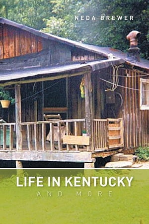 Life in Kentucky and More