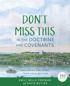 Don't Miss This in the Doctrine and Covenants
