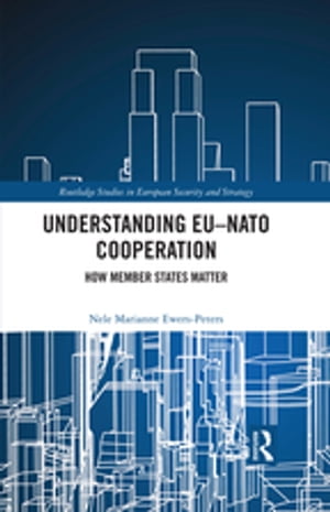 Understanding EU-NATO Cooperation