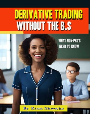 Derivative Trading Without The B.S