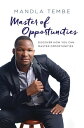 Master of Opportunities Discover how you can master opportunities