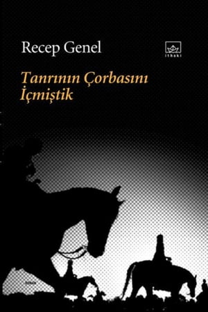 Tanr?n?n ?orbas?n? ??mi?tik【電子書籍】[ Recep Genel ]