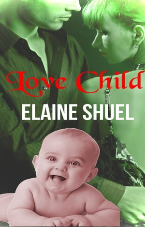 Love ChildŻҽҡ[ ELAINE SHUEL ]