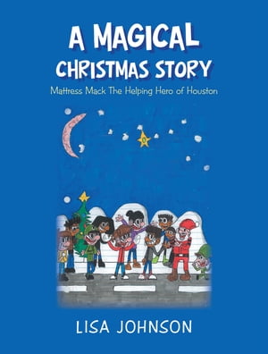 A Magical Christmas Story Mattress Mac the Helpi
