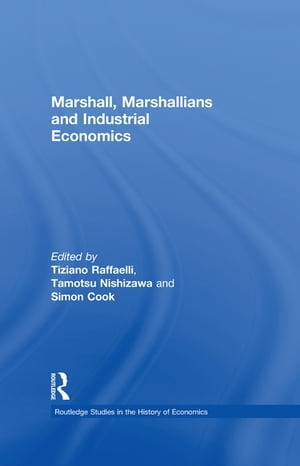 Marshall, Marshallians and Industrial Economics