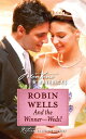 And The Winner--Weds!【電子書籍】[ Robin Wells ]