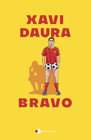 Bravo Una novela muy espa?olaŻҽҡ[ Xavi Daura ]