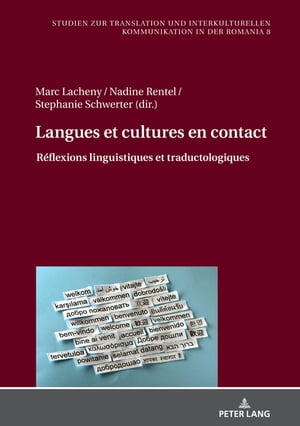 Langues et cultures en contact R?flexions linguistiques et traductologiques