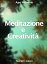 Meditazione e Creativit? : Sempre nuovaŻҽҡ[ APO HALMYRIS ]