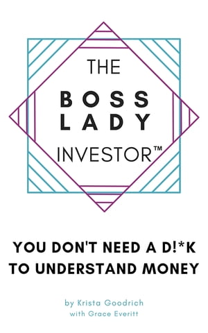 The Boss Lady Investor™