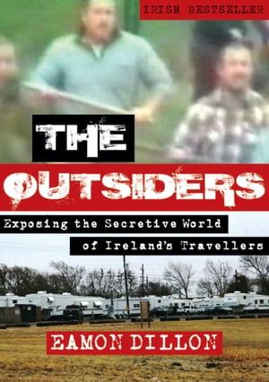 The Outsiders: Exposing the Secretive World of Ireland's Travellers