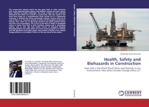 Health, safety and biohazards in construction