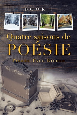 Quatre Saisons De Po?sie Book I【電子書籍