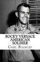 Rocky Versace American Soldier【電子書籍】[ Carl Bianchi ]