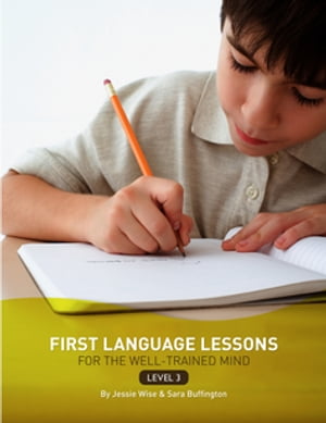 First Language Lessons Level 3: Instructor Guide (First Language Lessons)