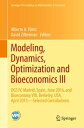 Modeling, Dynamics, Optimization and Bioeconomics III DGS IV, Madrid, Spain, June 2016, and Bioeconomy VIII, Berkeley, USA, April 2015 ? Selected Contributions